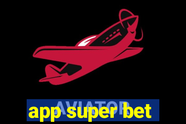 app super bet